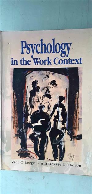 Psychology in the work context - Ziel C Bergh & Antoinette L Theron