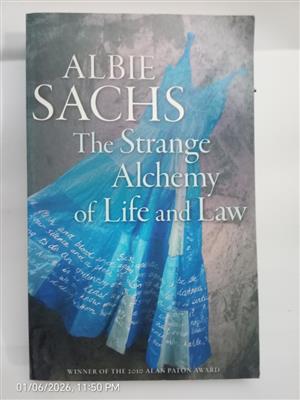 The Strange Alchemy of Life and Law by Albie Sachs