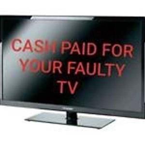BROKEN OR WORKING TVS WANTED FOR CASH