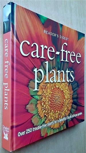 Care-free plants.