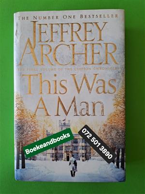 This Was A Man - Jeffrey Archer - The Clifton Chronicles 7.  