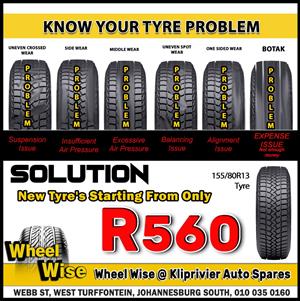 New Tyre's Starting from ONLY R560 at Wheel Wise Kliprivier! 
