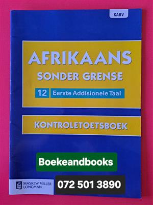 Graad 12 - Afrikaans Sonder Grense - Eerste Addisionele Taal - Kontroletoetsboek
