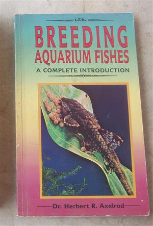  Complete Introduction to Breeding Aquarium Fishes Paperback – August 1, 1987- by Herbert R. Axelrod 