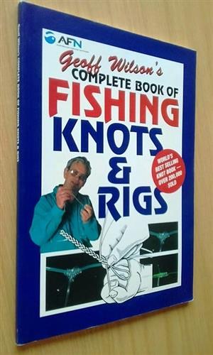 Complete book of Fishing knots and rigs. 