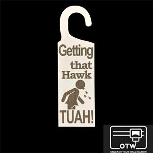Hawk Tuah Door Hanger