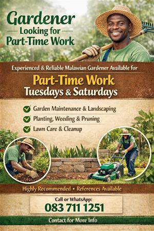 GARDEN looking for party-time work 