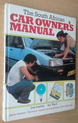 The South African car owner’s manual. 