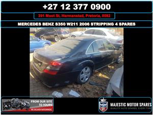Mercedes Benz S350 W211 2006 stripping for used spares parts for sale