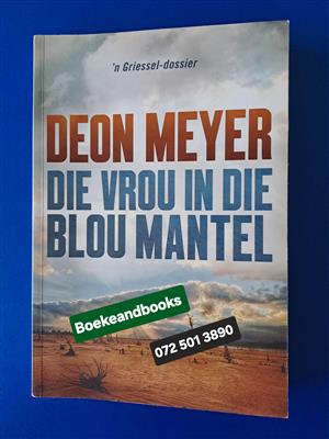 Die Vrou In Die Blou Mantel - Deon Meyer - Bennie Griessel.  