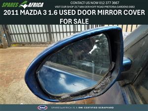 2011 MAZDA 3 1.6 USED DOOR MIRROR COVER FOR SALE