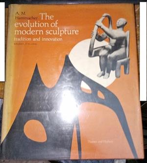 The Evolution of Modern Sculpture . Tradition and Innovation