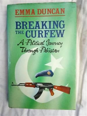 Breaking the Curfew : A Political Journey Through Pakistan