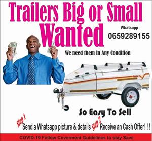 *Wanted Trailers in Any condition