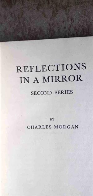 Reflections in a mirror - Charles Morgan