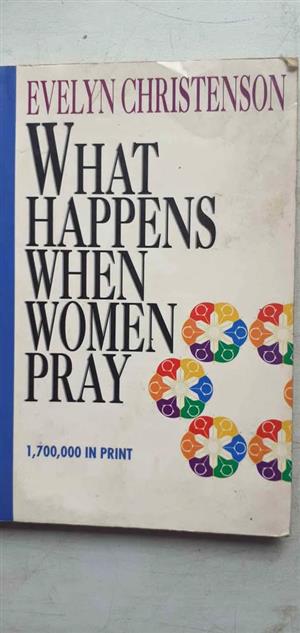 What happens when women pray - Evelyn Christenson