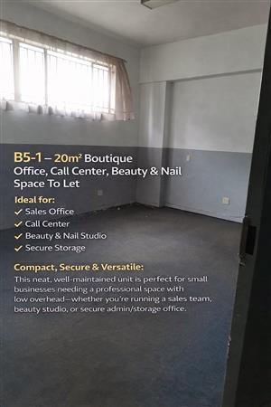B5-1 – 20m² Boutique Office, Call Center, Beauty & Nail Space To Let